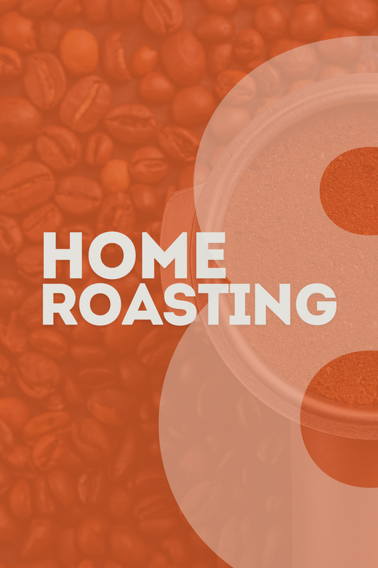 Home Roasting